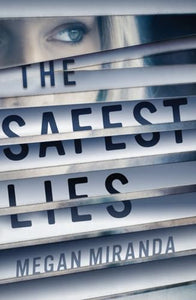 The Safest Lies 