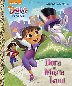 Dora in Magic Land (Dora and Friends) 