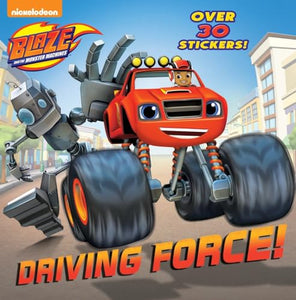 Driving Force! (Blaze and the Monster Machines) 