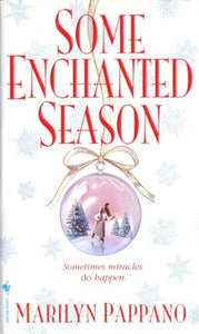 Some Enchanted Season 