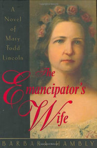 The Emancipator's Wife 