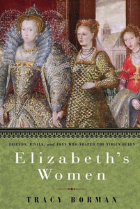 Elizabeth's Women 