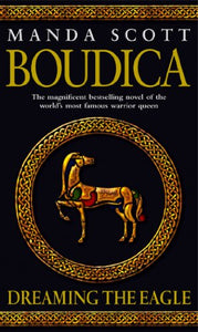 Boudica: Dreaming The Eagle 