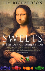 Sweets: A History Of Temptation 