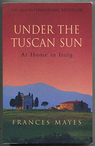 Under the Tuscan Sun 