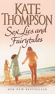 Sex, Lies And Fairytales 