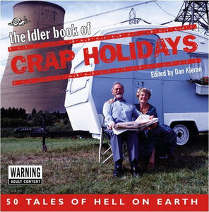 The Idler Book Of Crap Holidays 