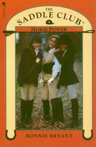 Saddle Club Book 4: Horse Power 