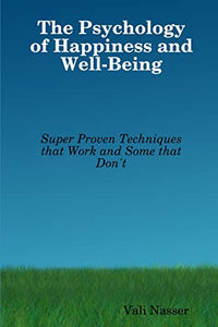 The Psychology of Happiness and Well-Being 