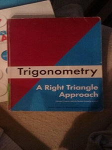 Trigonometry:a Right Triangle Approach Custom Edition for Moraine Valley College 