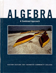 Algebra: Combined Approach: Custom Edition for Tidewater Community College 