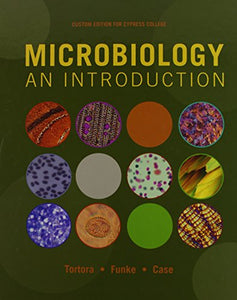 Microbiology: An Introduction (10th edition) (Custom edition for Cypress College) 