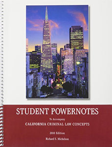 Student Powernotes to Accompany California Criminal Law Concepts - 