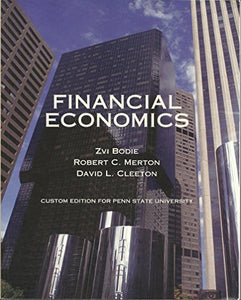 Financial Economics (Custom Edition for Penn State University) 