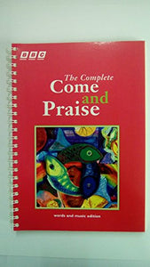 COME & PRAISE, THE COMPLETE - MUSIC & WORDS 