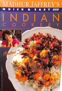 Madhur Jaffrey's Quick and Easy Indian Cookery 