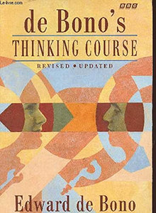 De Bono's Thinking Course 