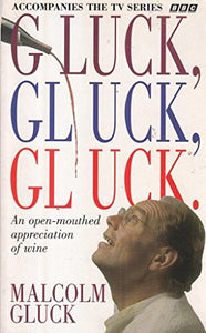 Gluck, Gluck, Gluck 