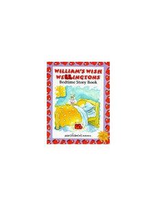 William's Wish Wellingtons Bedtime Story Book 