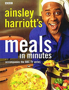 Ainsley Harriott's Meals in Minutes 