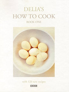 Delia's How To Cook: Book One 