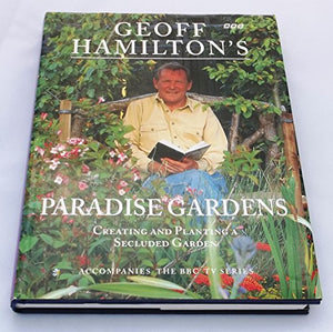 Geoff Hamilton's Paradise Gardens 