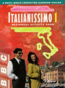 ITALIANISSIMO BEGINNERS ACTIVITY BOOK 