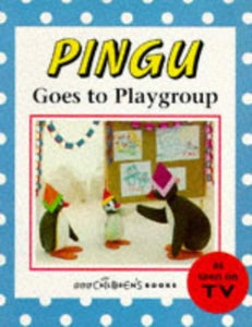 Pingu Goes to Playgroup 