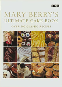 Mary Berry's Ultimate Cake Book (Second Edition) 