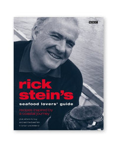 Rick Stein's Seafood Lovers' Guide 