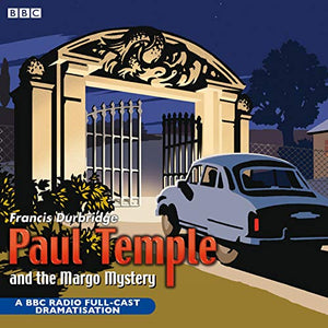 Paul Temple And The Margo Mystery 