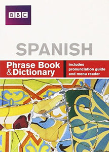 BBC SPANISH PHRASE BOOK & DICTIONARY 