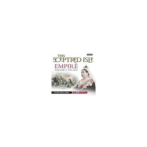 This Sceptred Isle  Empire Volume 2 - 1783-1876 