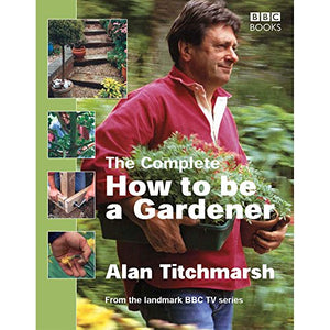 How to be a Gardener: Book Two 