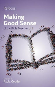 Making Good Sense of the Bible Together 