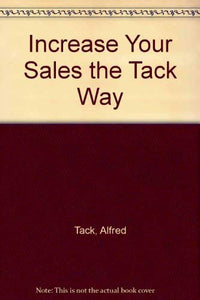 Increase Your Sales the Tack Way 