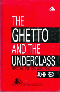 The Ghetto and the Underclass 