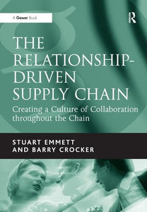 The Relationship-Driven Supply Chain 