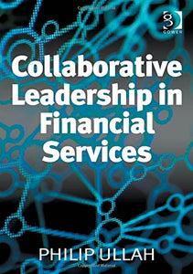 Collaborative Leadership in Financial Services 