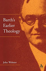 Barth's Earlier Theology 