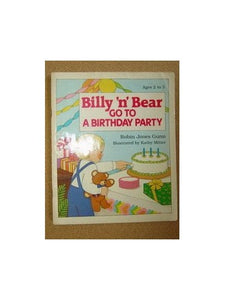 Billy 'n' Bear Go to a Birthday Party 