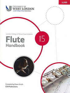 London College of Music Flute Handbook Grade 5 