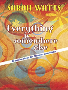 Sarah Watts: Everything Is Somewhere Else 