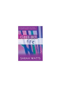 Sarah Watts: Class Act Fife - Student Copy with CD 