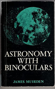 Astronomy with Binoculars 