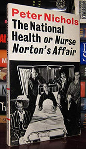 National Health, or Nurse Norton's Affair 