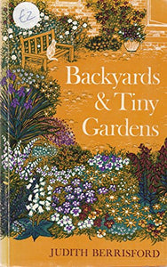 Backyards and Tiny Gardens 