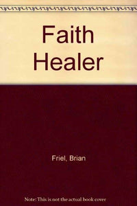 Faith Healer 