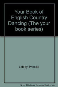 Your Book of English Country Dancing 