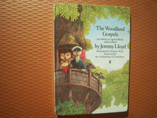 The Woodland Gospels According to Captain Beaky and His Band